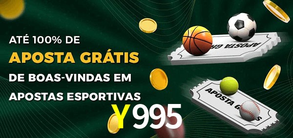 Y995bet Ate 100% de Aposta Gratis